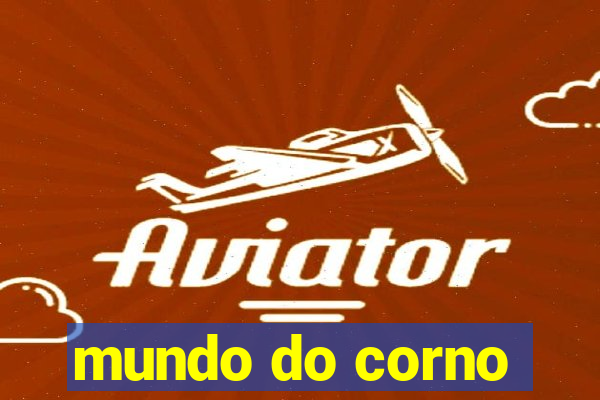 mundo do corno